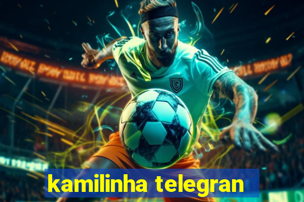 kamilinha telegran